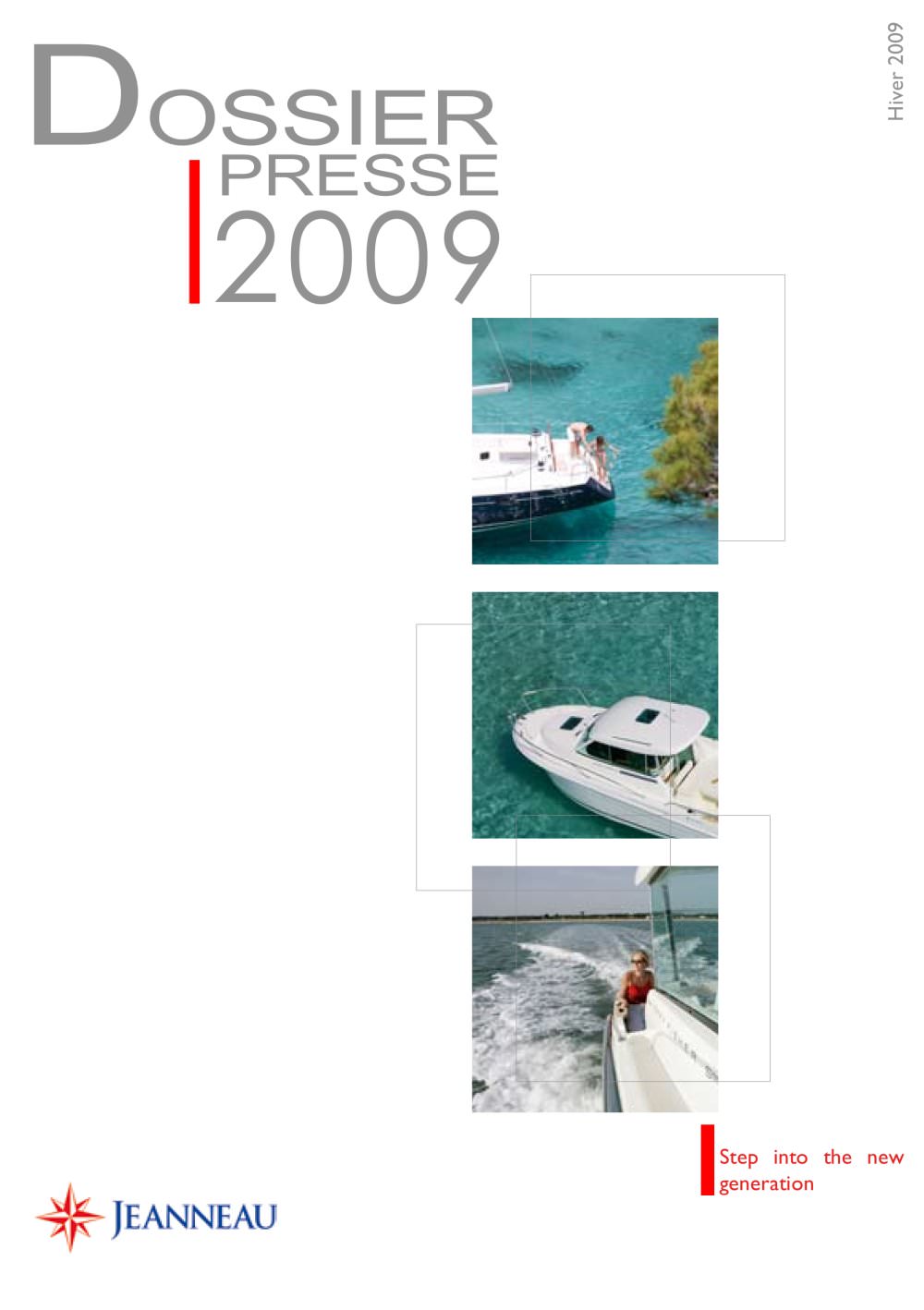 Dossier Presse 2009 - Jeanneau - Sailboats