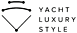 YACHT LUXURY STYLE