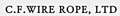 C.F.WIRE ROPE, LTD