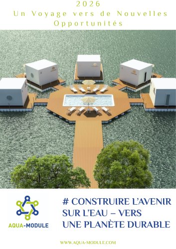 Aqua Module - CONSTRUIRE L&rsquo;AVENIR SUR L&rsquo;EAU - VERS UNE PLAN&Egrave;TE DURABLE