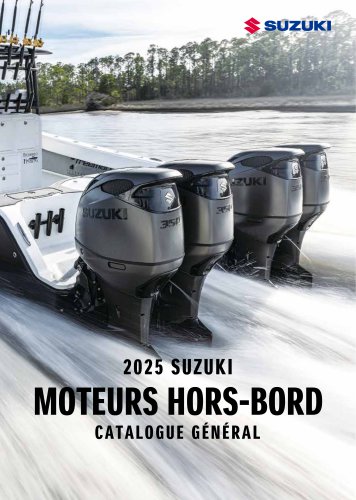 2025 SUZUKI MOTEURS HORS-BORD CATALOGUE G&Eacute;N&Eacute;RAL