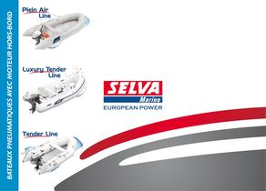 Selva 2012 : Catalogue Bateaux Pneumatiques, Plein Air Line, Luxury Tender Line, Tender Line - 1